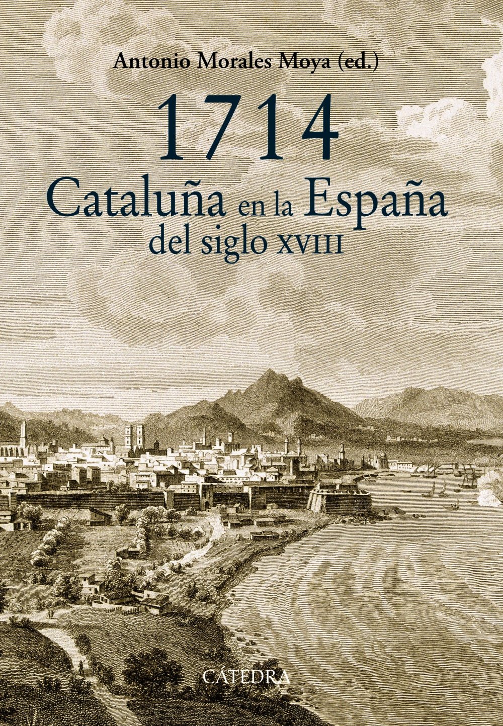 1714. Cataluña en la España del siglo XVIII - Ispalbooks España
