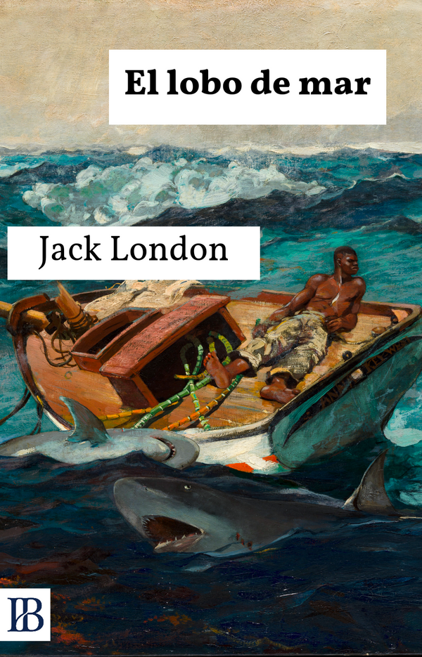 El lobo de mar – Jack London