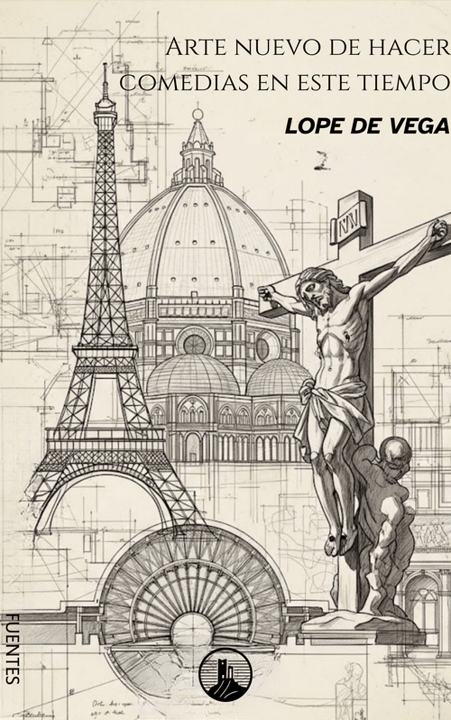 Arte nuevo de hacer comedias en este tiempo – Lope de Vega (Peyrusse Fuentes del Arte)