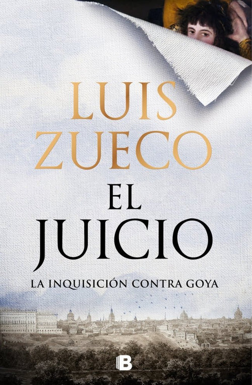 El juicio: La Inquisición contra Goya
