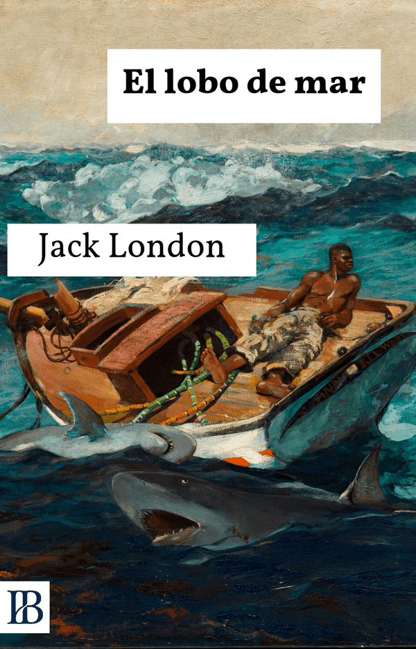 El lobo de mar – Jack London