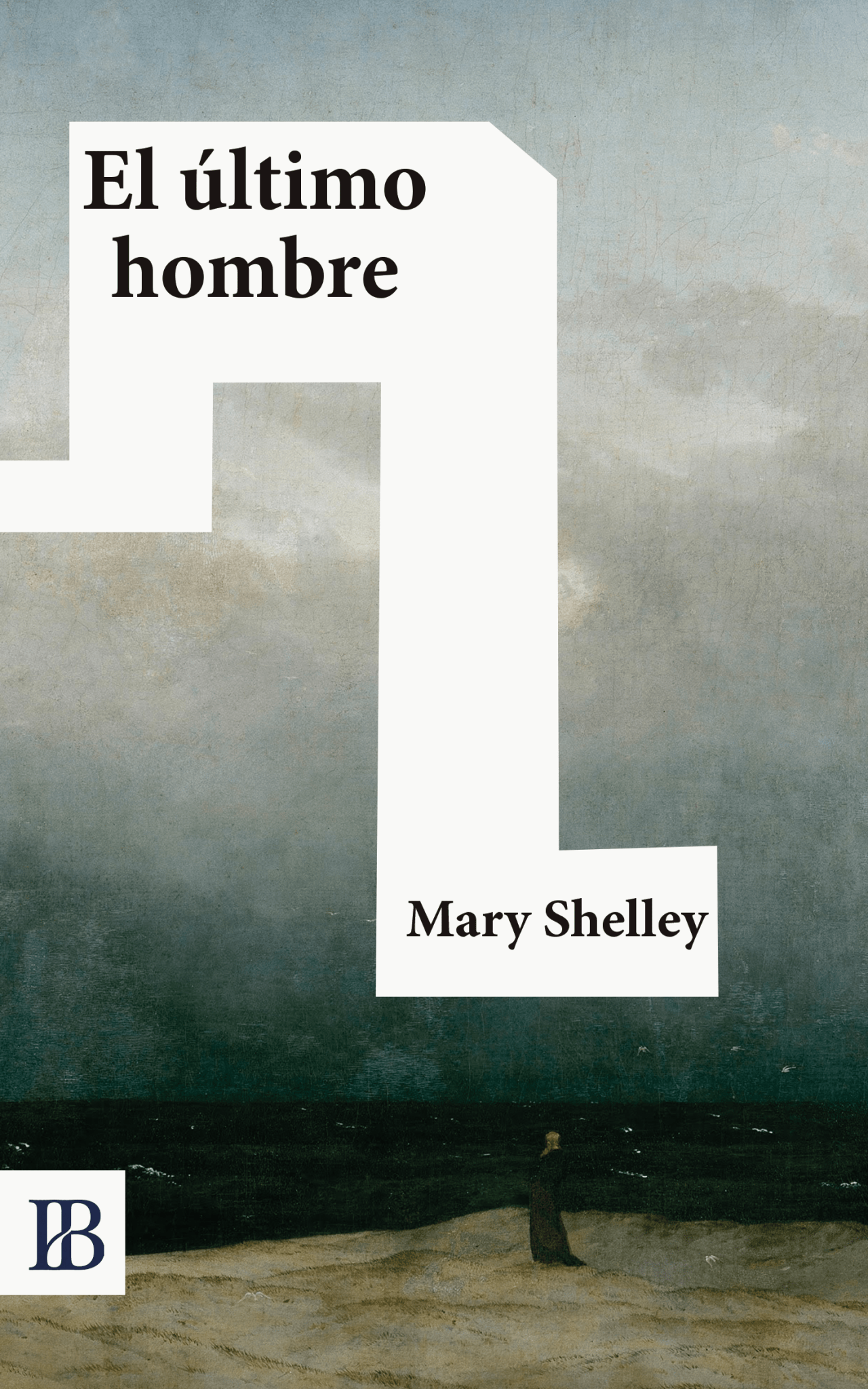 El último hombre – Mary Shelley (Visión reducida) - Ispalbooks España