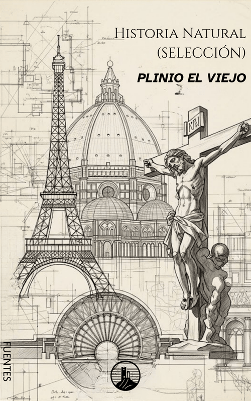 Historia Natural (Selección) – Plinio el Viejo (Peyrusse Fuentes del Arte)