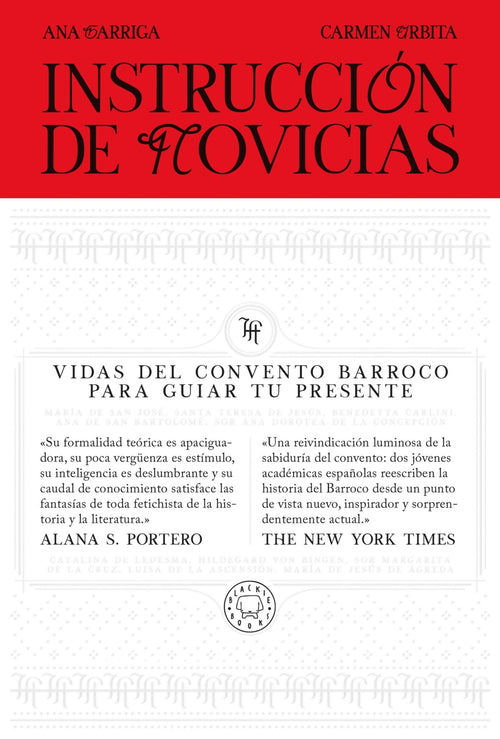 Instrucción de novicias: Vidas del convento barroco para guiar tu presente