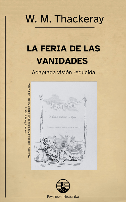 La feria de las vanidades – William M. Thackeray (Visión reducida)