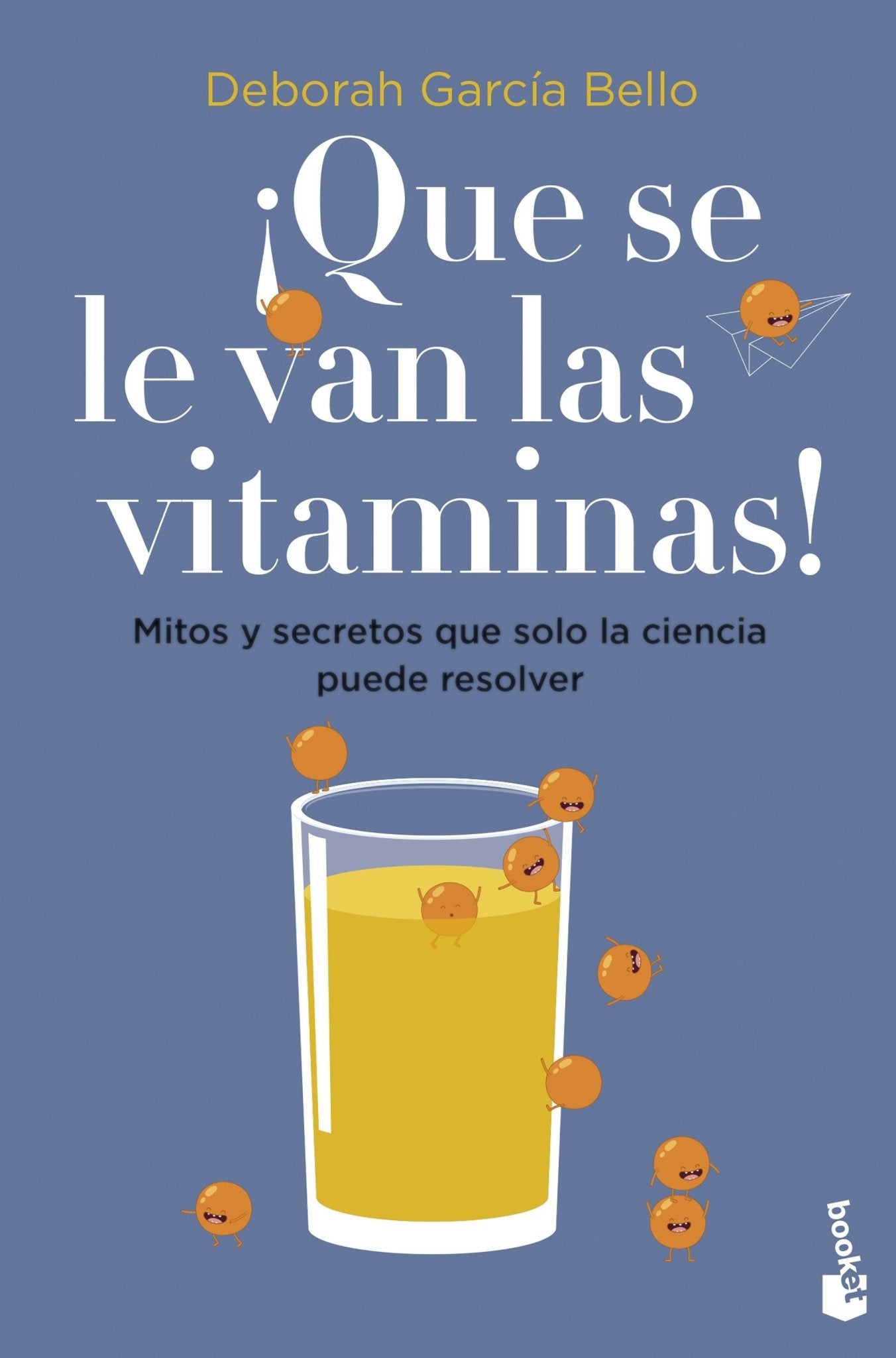 ¡Que se le van las vitaminas! - Ispalbooks España