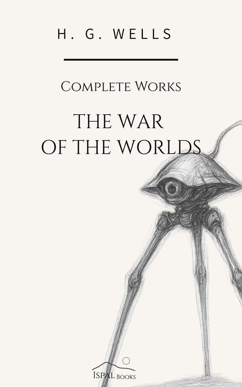 The War of the Worlds — H. G. Wells